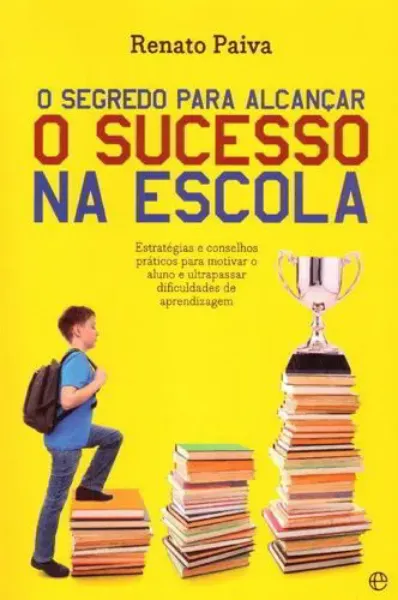 Imagem de O Segredo para Alcançar o Sucesso na Escola