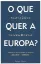 Picture of Book O que Quer a Europa ?