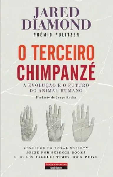 Imagem de O Terceiro Chimpazé a Evolução e o Futuro do Animal Humano