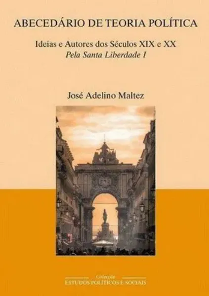 Imagem de Abecedário de Teoria Política - Ideias e Autores dos Séculos XIX e XX