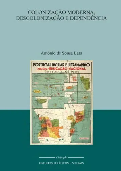 Imagem de Colonização Moderna, Descolonização e Dependência
