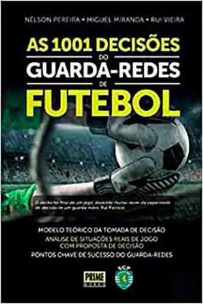 Imagem de As 1001 Decisões do Guarda-Redes de Futebol