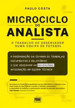 Picture of Book O Microciclo do Analista - Trabalho do Observador Numa Equipa de Futebol