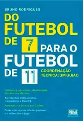 Imagem de Do Futebol de 7 para o Futebol de 11 Bruno Rodrigues