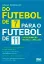 Picture of Book Do Futebol de 7 para o Futebol de 11 Bruno Rodrigues