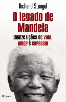 Imagem de O Legado de Mandela - Quinze Lições de Vida, Amor e Coragem