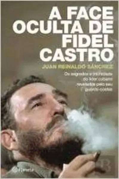 Imagem de A Face Oculta de Fidel Castro