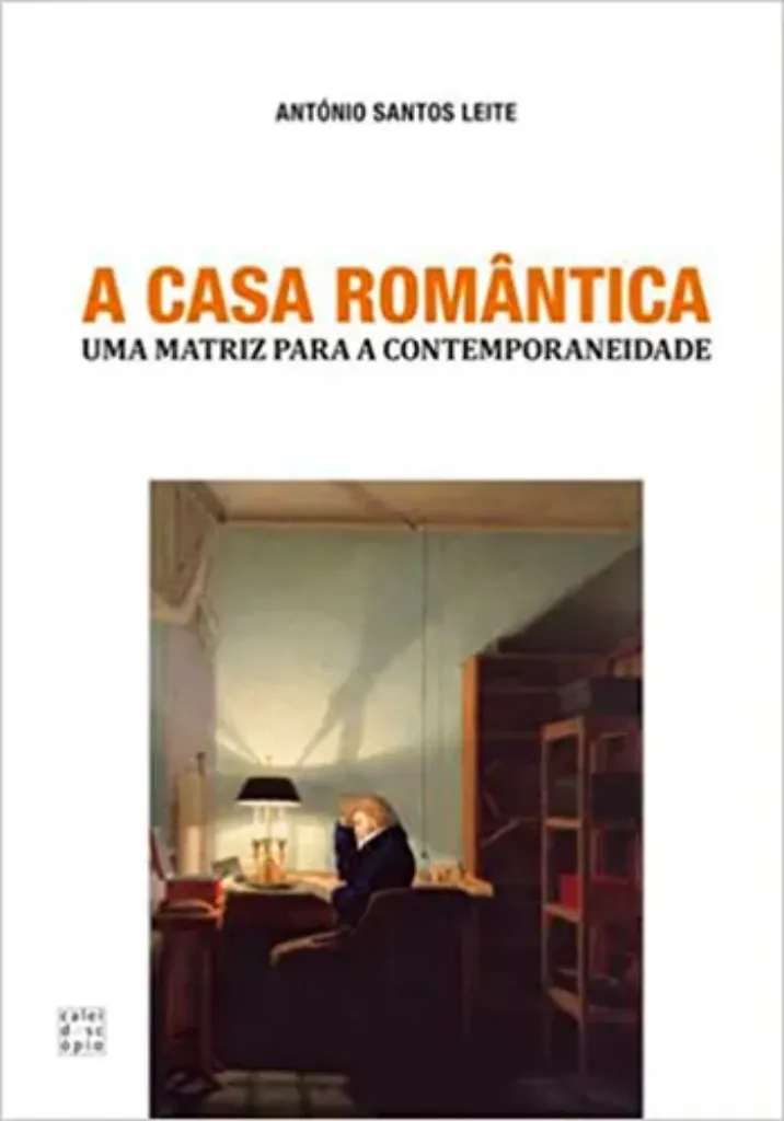 Imagem de A Casa Romântica: Uma Matriz para a Contemporaneidade