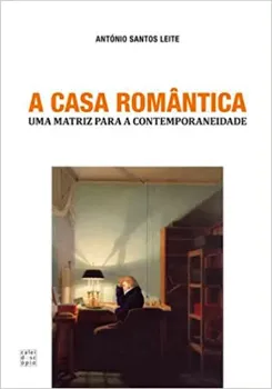 Picture of Book A Casa Romântica: Uma Matriz para a Contemporaneidade