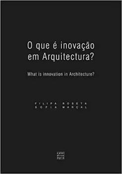 Picture of Book O que é inovação em Arquitectura? What is Innovation in Architecture?