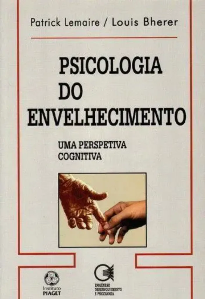 Imagem de Psicologia do Envelhecimento uma Perspetiva Cognitiva