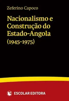 Picture of Book Nacionalismo e Construção do Estado-Angola (1945-1975)