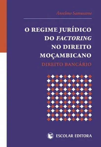 Imagem de Regime Jurídico do Factoring no Direito Moçambicano