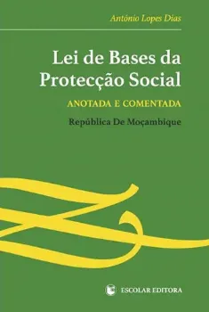 Imagem de Lei de Bases da Protecção Social Anotada e Comentada - República de Moçambique
