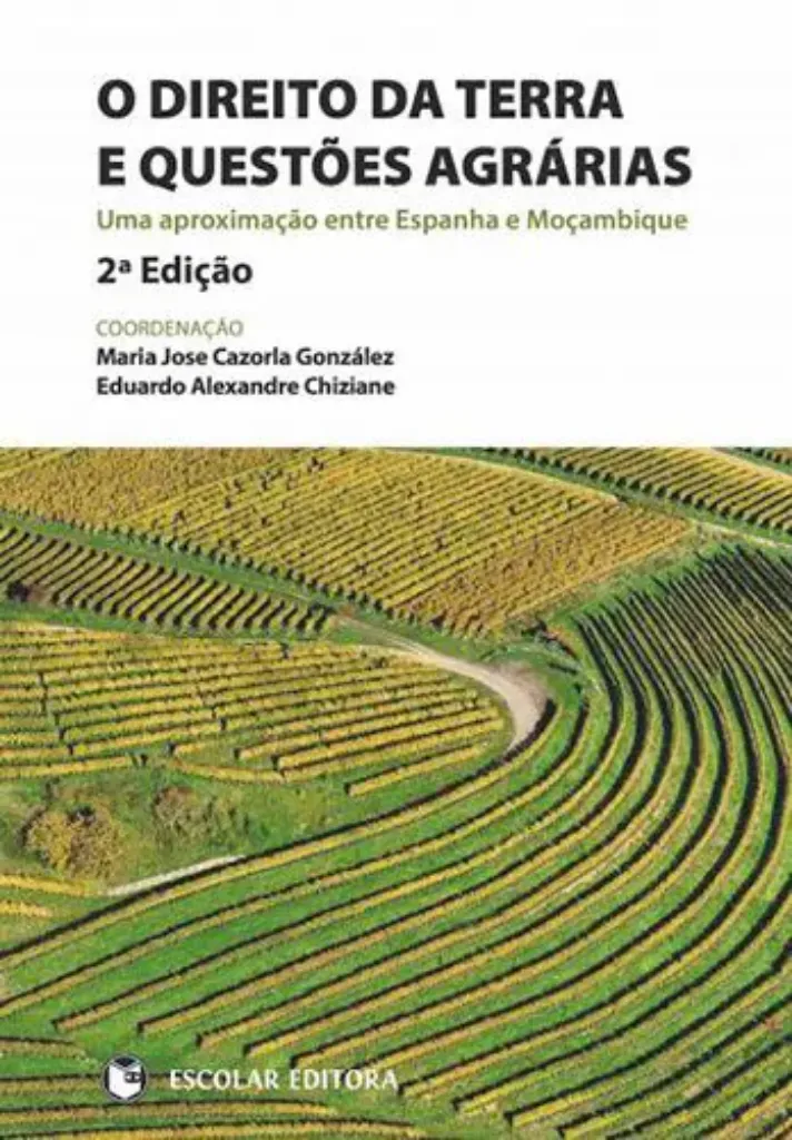 Imagem de O Direito da Terra e Questões Agrárias: Uma Aproximação Entre Espanha e Moçambique