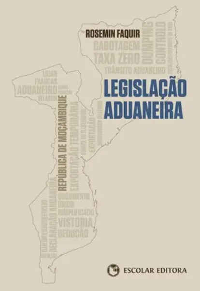 Imagem de Legislação Aduaneira - República de Moçambique