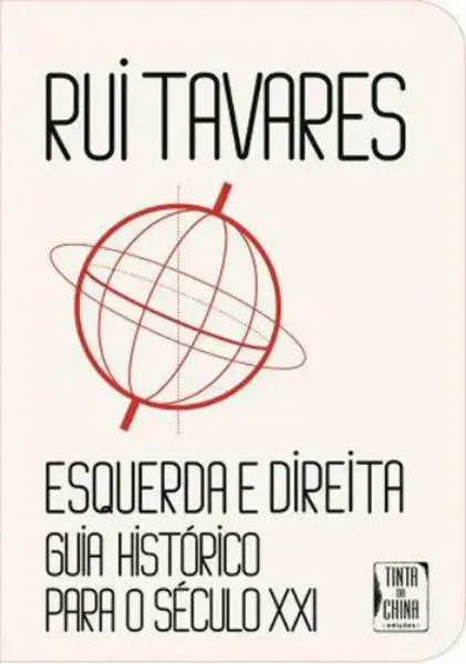 Imagem de Esquerda e Direita: Guia Histórico para o Século XXI