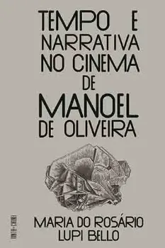 Picture of Book Tempo e Narrativa no Cinema de Manoel de Oliveira
