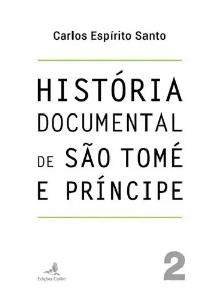 Imagem de História Documental de São Tomé e Príncipe Vol. 2