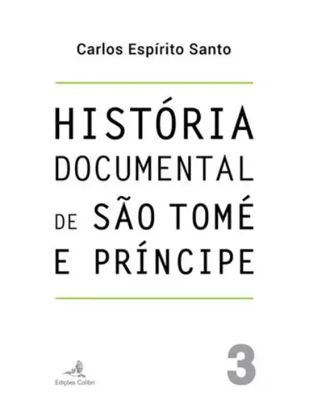 Imagem de História Documental de São Tomé e Príncipe Vol. 3