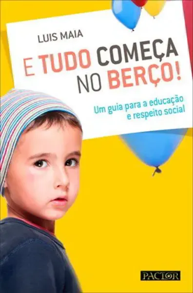 Imagem de Tudo Começa no Berço