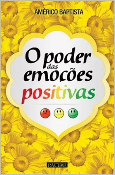 Imagem de O Poder das Emoções Positivas