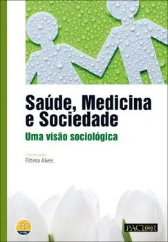 Picture of Book Saúde, Medicina e Sociedade: Uma Visão Sociológica