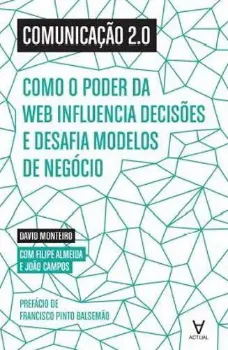 Picture of Book Comunicação 2.0 Como o Poder da Web Influencia Decisões e Desafia Modelos de Negócio