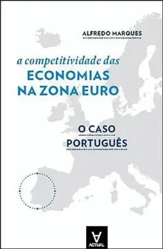 Picture of Book A Competitividade das Economias da Zona Euro - O Caso Português