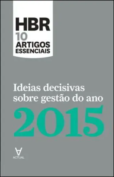 Imagem de Ideias Decisivas Sobre Gestão do Ano 2015
