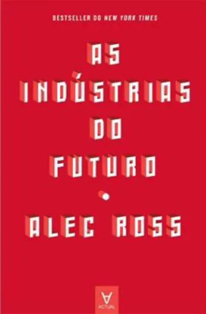 Imagem de As Indústrias do Futuro