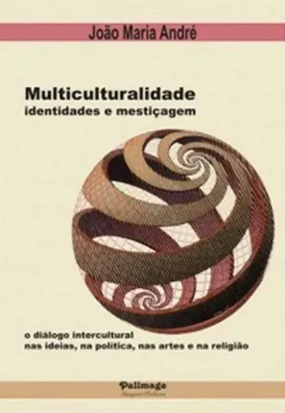 Imagem de Multiculturalidade, Identidades e Mestiçagem