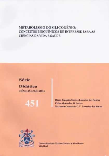 Imagem de Metabolismo do Glicogénio: Conceitos Bioquímicos de Interesse para as Ciências da Vida e Saúde