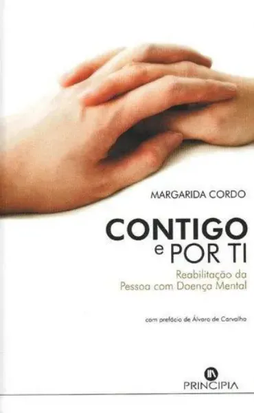 Imagem de Contigo e por Ti Reabilitação da Pessoa com Doença Mental