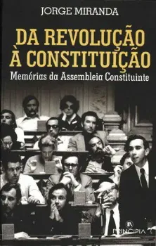 Picture of Book Da Revolução à Constituição: Memórias da Assembleia Constituinte