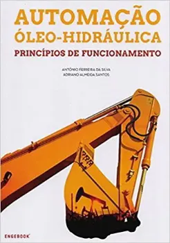 Picture of Book Automação Óleo-Hidráulica: Princípios de Funcionamento