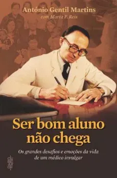 Picture of Book Ser Bom Aluno não Chega