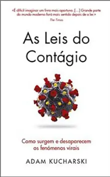 Picture of Book As Leis do Contágio: Como Surgem e Desaparecem os Fenómenos Virais