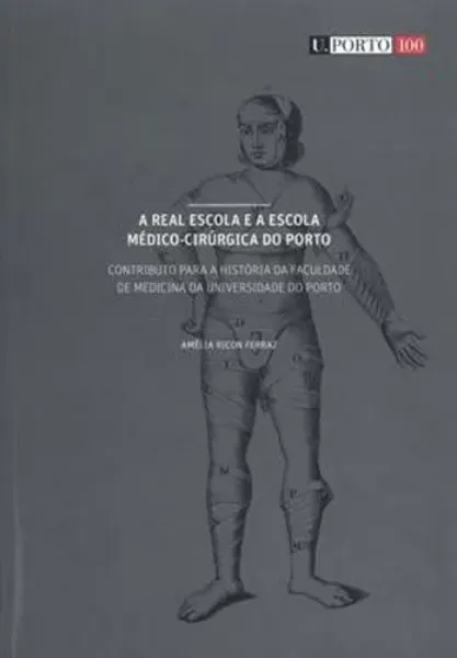 Imagem de A Real Escola e a Escola Médico-Cirúrgica do Porto