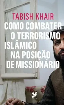 Imagem de Como Combater o Terrorismo Islâmico na Posição de Missionário