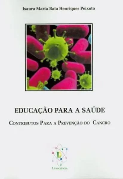 Imagem de Educação para Saúde - Contribuição para Prevenção do Cancro