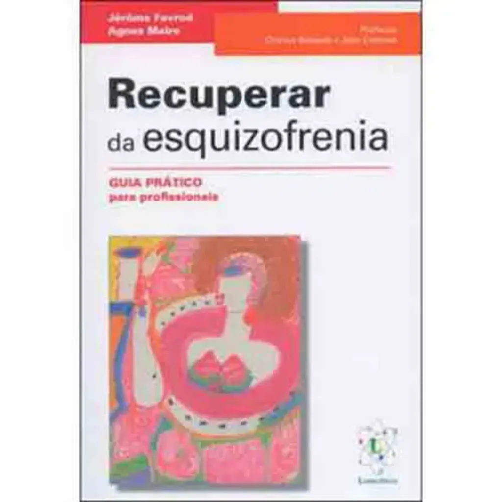 Imagem de Recuperar da Esquizofrenia - Guia Prático para Profissionais