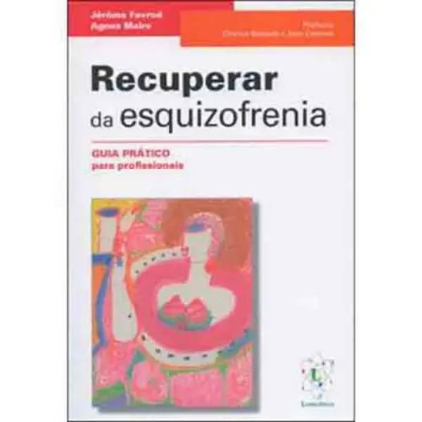 Imagem de Recuperar da Esquizofrenia - Guia Prático para Profissionais