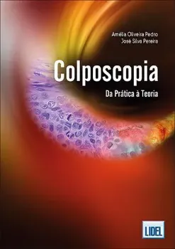 Imagem de Colposcopia - Da Prática à Teoria