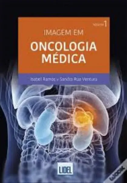 Imagem de Imagem em Oncologia Médica Vol. 1