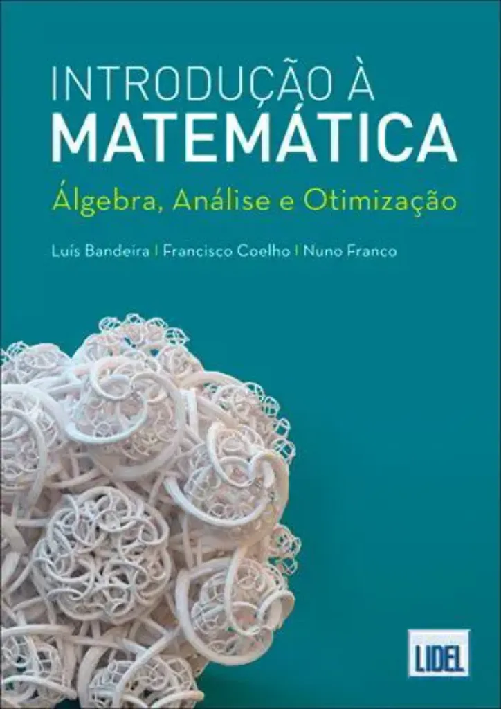 Imagem de Introdução à Matemática Algebra, Analise e Otimização
