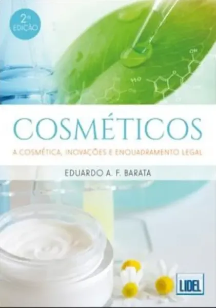 Imagem de Cosméticos - A Cosmética, Inovações e Enquadramento Legal