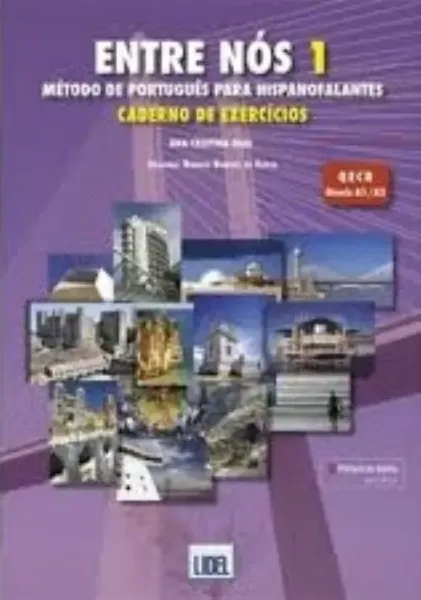Imagem de Entre Nós 1 - Caderno de Exercícios - Método de Português para Hispanofalantes
