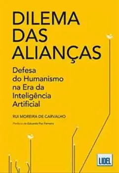 Picture of Book Dilema das Alianças - Defesa do Humanismo na Era da Inteligência Artificial