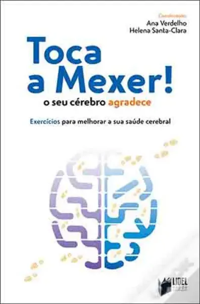 Imagem de Toca a Mexer! O seu Cérebro Agradece - Exercícios para Melhorar a sua Saúde Cerebral